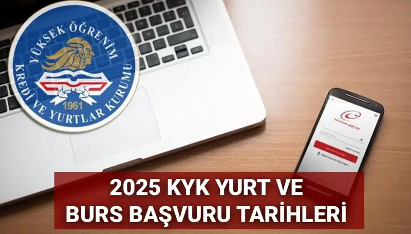 KYK Yurt ve Burs Başvuru Tarihleri 2025 Yılı için Bekleniyor