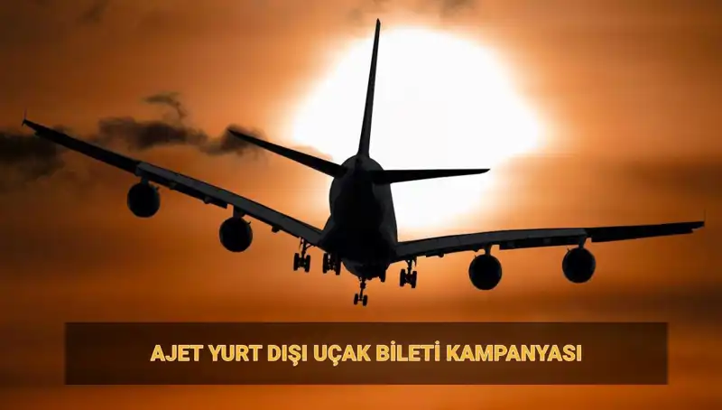 AJet Yurt Dışı Bilet Satışı: 19 Euro ile Seyahat Fırsatları 2025